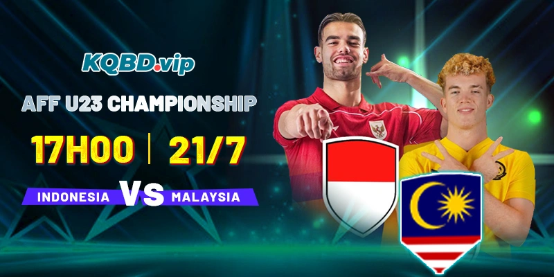 Soi Kèo U23 Indonesia Vs U23 Malaysia 17h00 21_7 - AFF U23 Championship-1