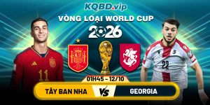 Soi Kèo Tây Ban Nha Vs Georgia 1h45 Ngày 12_10 - Vòng Loại World Cup 2026